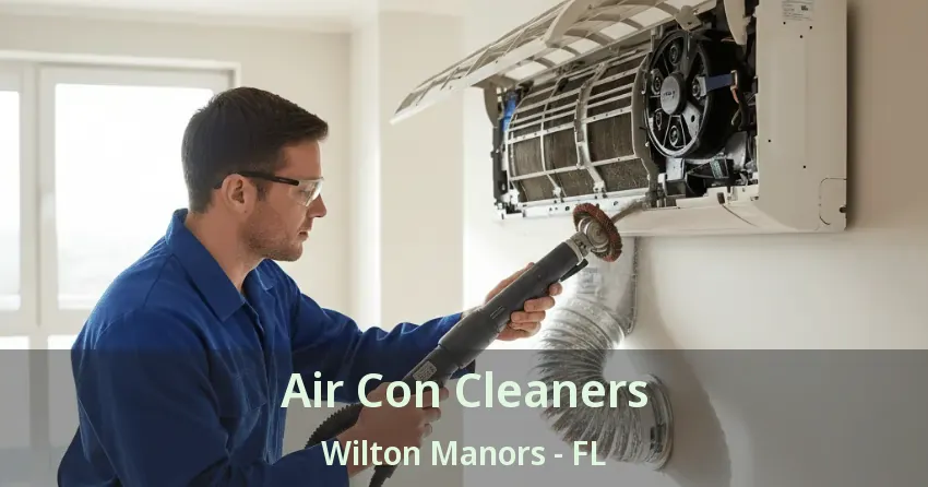 Air Con Cleaners Wilton Manors - FL